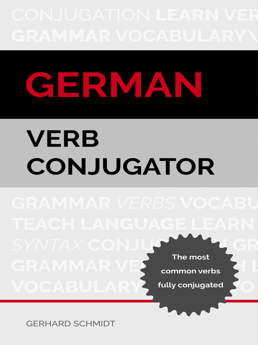 Title details for German Verb Conjugator by Gerhard Schmidt - Wait list